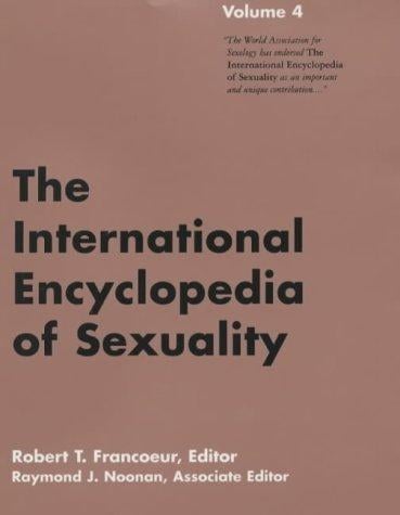International Encyclopedia of Sexuality: Including New Countries (International Encyclopedia of Sexuality)