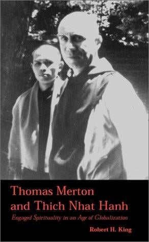 Thomas Merton and Thich Nhat Hanh: Engaged Spirituality in an Age of Globalization