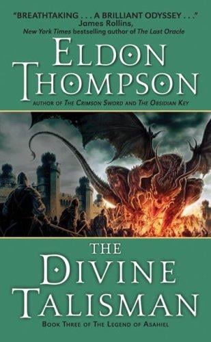 The Divine Talisman: Book Three of the Legend of Asahiel