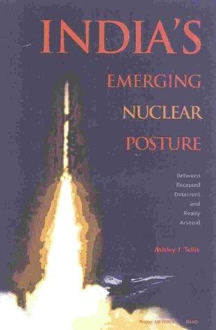 India's Emerging Nuclear Posture: Between Recessed Deterrent and Ready Arsenal