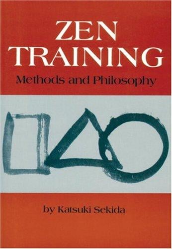 Zen Training: Methods And Philosophy