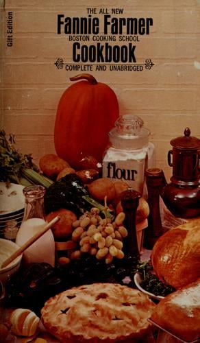 The all new Fannie Farmer Boston Cooking School cookbook