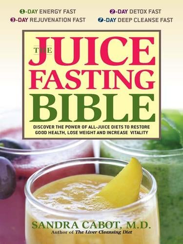 The Juice Fasting Bible