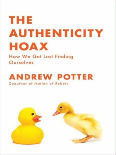 The Authenticity Hoax