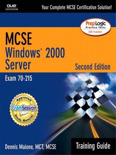 MCSE/MCSA Training Guide (70-215): Windows 2000 Server