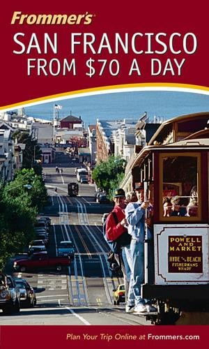 Frommer's San Francisco from $70 a Day
