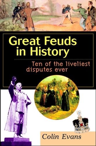Great Feuds in History