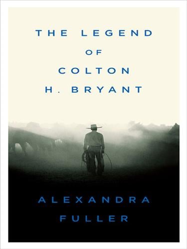 The Legend of Colton H. Bryant