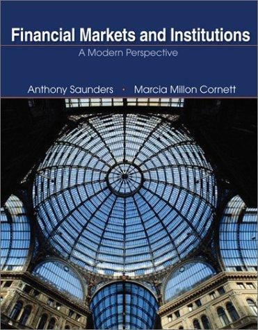 Financial Markets and Institutions: A Modern Perspective (The Mcgraw-Hill/Irwin Series in Finance, Insurance, and Real Estate)
