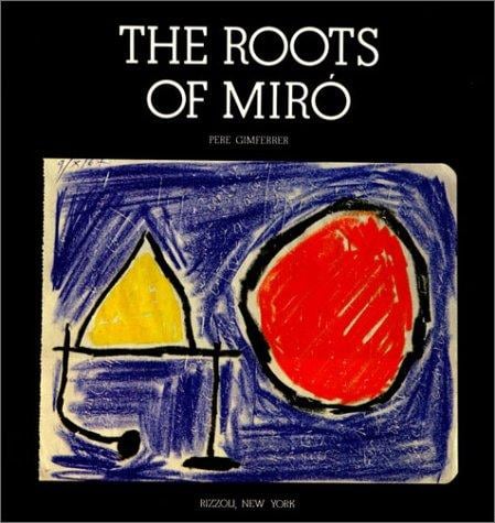 The roots of Miró