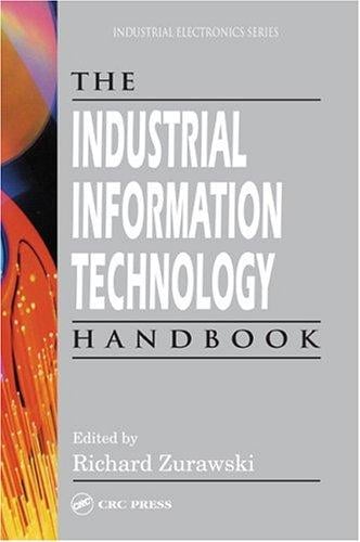 The Industrial Information Technology Handbook (Industrial Electronics)