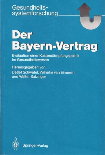 Der Bayern-Vertrag: Evaluation einer Kostendämpfungspolitik im Gesundheitswesen