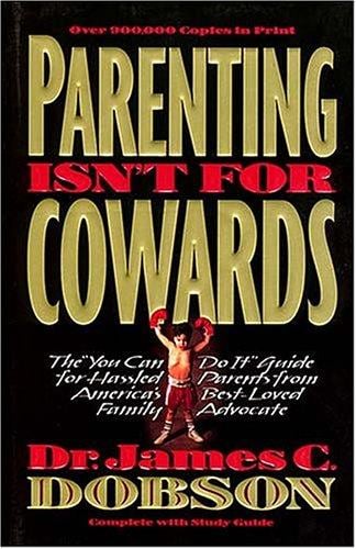 Parenting Isn't For Cowards