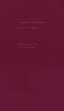 Alfred Hitchcock: Centenary Essays