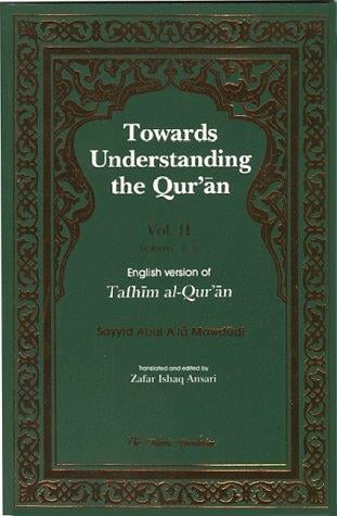 Towards Understanding the Quran,  Vol. II