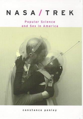 NASA/TREK: popular science and sex in America