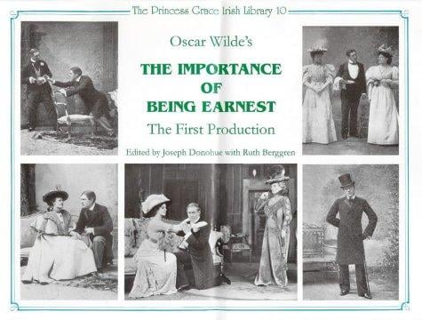 Oscar Wilde's The importance of being earnest: a reconstructive critical edition of the text of the first production, St. James's Theatre, London, 1895
