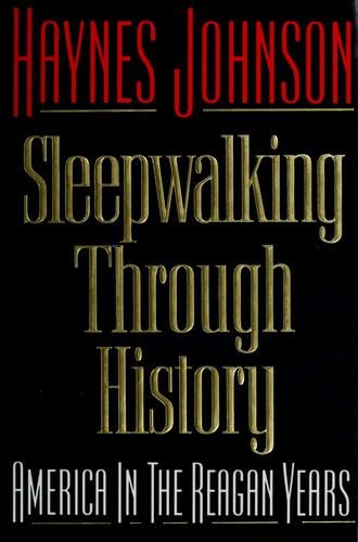 Sleepwalking through history: America in the Reagan years