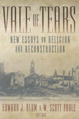 Vale of Tears: New Essays on Religion And Reconstruction