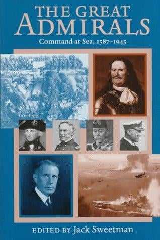 The Great Admirals: Command at Sea, 1587-1945