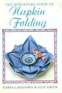 The miniature book of napkin folding
