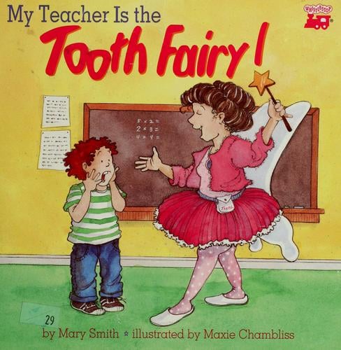 My teacher is the tooth fairy