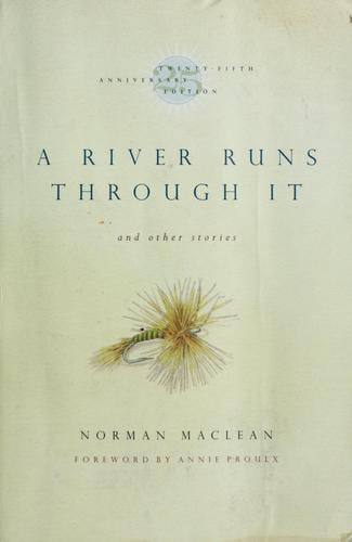 A river runs through it and other stories