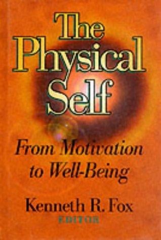 The Physical Self: From Motivation to Well-Being