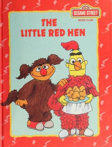 The Sesame Street players present the little red hen: featuring Jim Henson's Sesame Street Muppets
