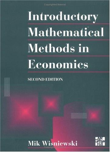 Introductory mathematical methods in economics
