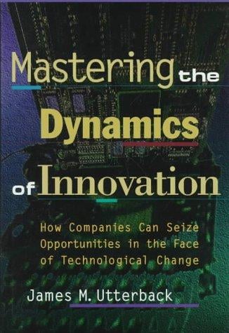 Mastering the dynamics of innovation: how companies can seize opportunities in the face of technological change