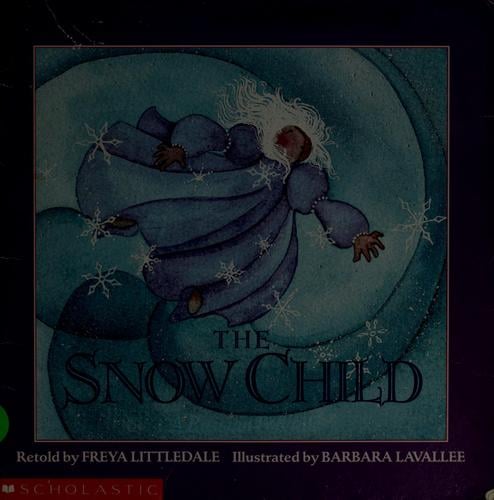 The snow child: a Russian folktale