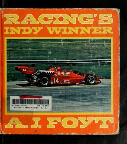 Racing's Indy winner, A. J. Foyt