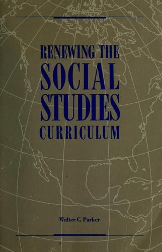Renewing the social studies curriculum
