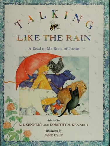 Talking like the rain: a read-to me book of poems