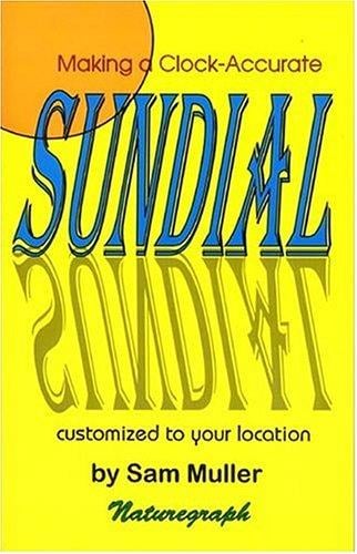 Making a clock-accurate sundial: customized to your location (for the northern hemisphere)