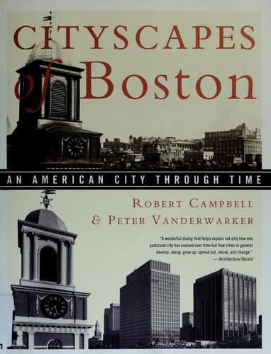 Cityscapes of Boston: an American city through time