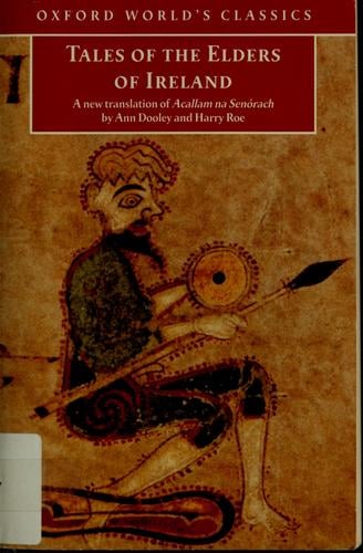 Tales of the elders of Ireland =: (Acallam na senórach)