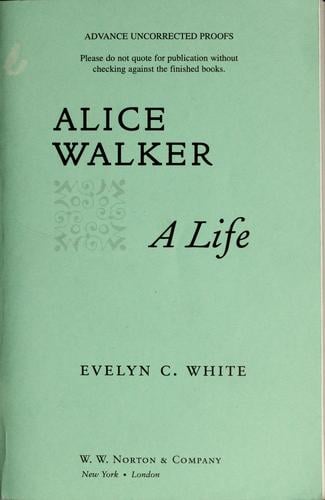 Alice Walker: a life