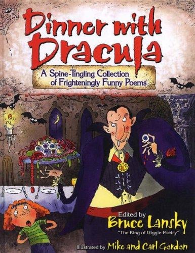 Dinner with dracula: a spine-tingling collection of frightening funny poems