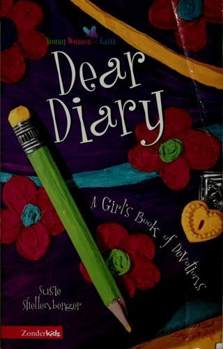 Dear Diary: a girls book of devotions