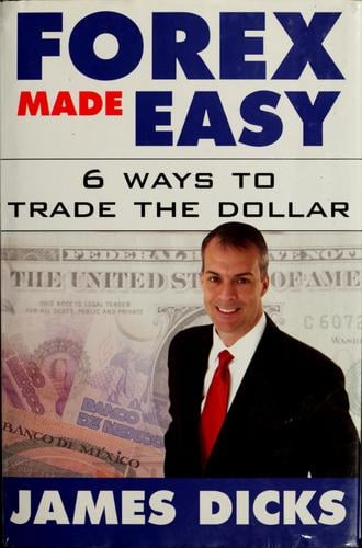 Forex made easy: 6 ways to trade the dollar