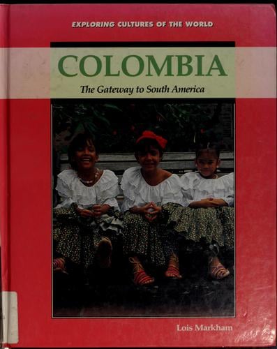 Colombia: the gateway to South America