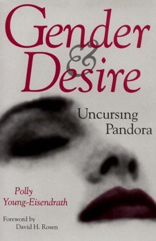 Gender and desire: uncursing Pandora