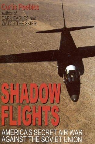 Shadow flights: America's secret air war against the Soviet Union