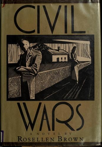 Civil wars: a novel