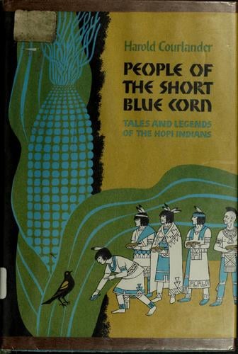 People of the short blue corn: tales and legends of the Hopi Indians.