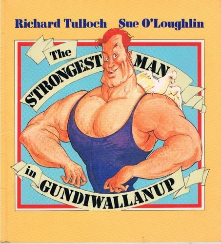 The Strongest Man in Gundiwallanup