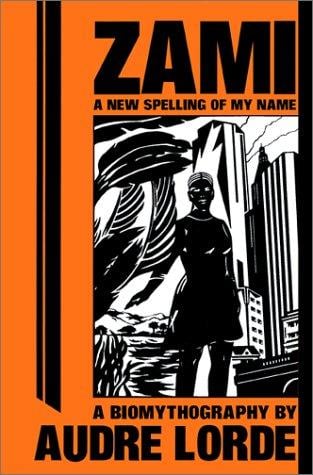 Zami, a new spelling of my name