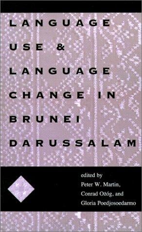 Language use and language change in Brunei Darussalam